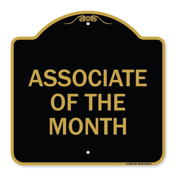 Designer Series Sign-Associate of Month, Black & Gold Aluminum Sign, 18" x 18", BG-1818-23414
